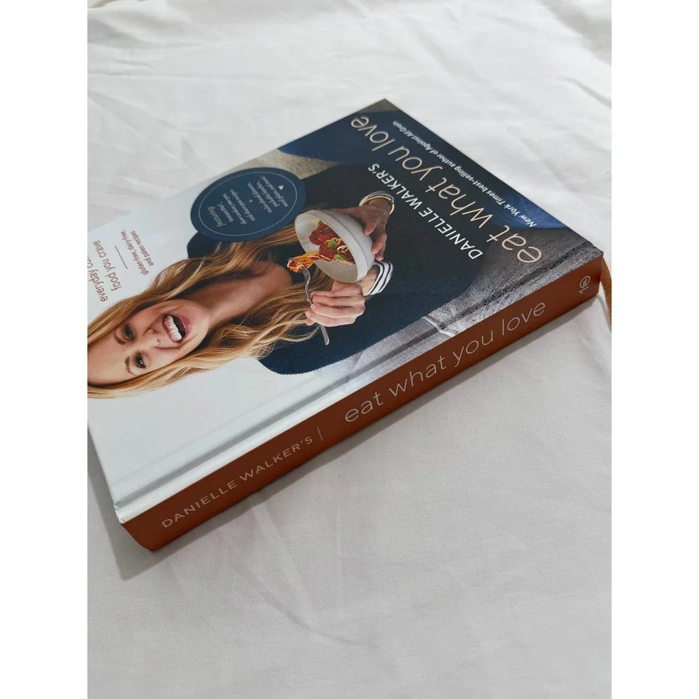Danielle Walker Eat What You Love Cookbook Gluten-Free Dairy-Free Paleo Hardback